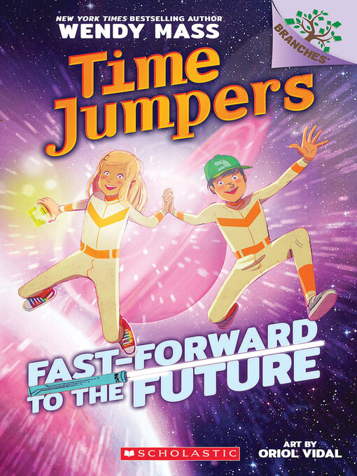 Title details for Fast-Forward to the Future! by Wendy Mass - Available